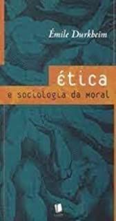Livro Ética e Sociologia da Moral Autor Durkheim, Émile (2003) [usado]