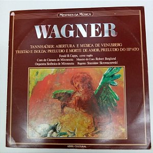 Disco de Vinil Wagner - Mestres da Música Interprete Coro de Câmara de Minnesota/orquestra Sinfônica de Minnesota (1983) [usado]