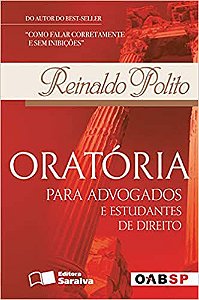 Livro Oratória para Advogados e Estudantes de Direito Autor Polito, Reinaldo (2008) [usado]
