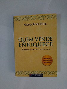 Livro Quem Vende Enriquece Autor Hill, Napoleon (2011) [usado]