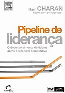 Livro Pipeline de Liderança - o Desenvolvimento de Líderes Como Diferencial Competitivo Autor Charan, Ram (2018) [usado]