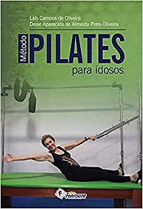 Livro Pilates para Idosos Autor Oliveira , Lais Campos (2015) [usado]