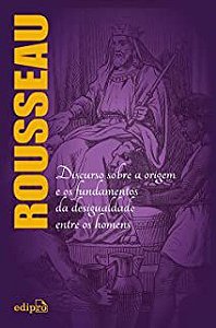 Livro Rousseau - Discurso sobre a Origem e os Fundamentos da Desigualdade entre os Homens Autor Rousseau, Jean-jacques (2015) [usado]