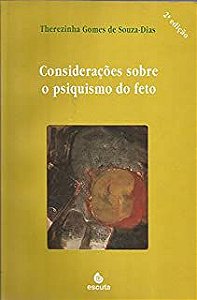 Livro Considerações sobre o Psiquismo do Feto Autor Souza-dias. Therezinha Gomes de (1973) [usado]