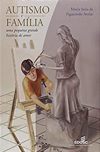 Livro Autismo e Família Autor Avelar, Maria de Figueiredo (2001) [seminovo]