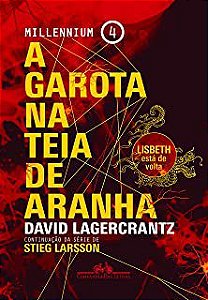Livro a Garota na Teia de Aranha - Millenniu 4 Autor Lagercrantz , David (2015) [usado]
