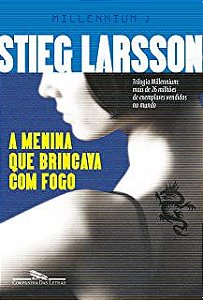 Livro a Menina que Brincava com Fogo Autor Larsson, Stieg (2004) [usado]