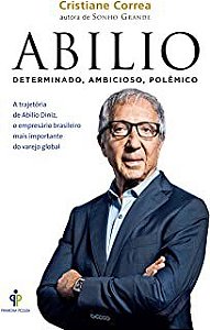 Livro Abilio - Determinado, Ambicioso , Polêmico Autor Correa, Cristiane (1999) [usado]