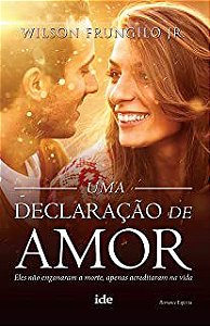 Livro Uma Declaração de Amor Autor Frungilo Júnior, Wilson (2014) [usado]