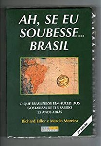 Livro Ah Se Eu Soubesse ... Brasil Autor Edler , Richard (2001) [usado]