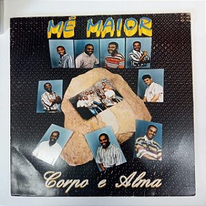 Disco de Vinil Mé Maior - Corpo e Alma Interprete Mé Maior (1994) [usado]