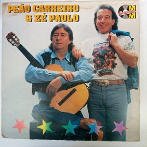 Disco de Vinil Peão Carreiro e Zé Paulo Interprete Peão Carreiro e Zé Paulo [usado]