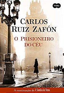 Livro o Prisioneiro do Céu Autor Zafón , Carlos Ruiz (2012) [usado]