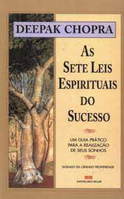 Livro as Sete Leis Espirituais do Sucesso: um Guia Prático para a Realização de seus Sonhos Autor Chopra, Deepak (1998) [usado]