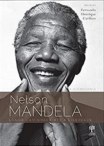 Livro Nelson Mandela - a Longa Caminhada até a Liberdade Autor Nelson Mandela (2012) [usado]