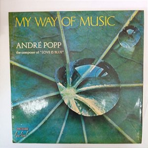 Disco de Vinil My Way Of Music Interprete André Popp (1968) [usado]