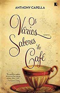 Livro Vários Sabores do Café , os Autor Capella, Anthony (2013) [usado]