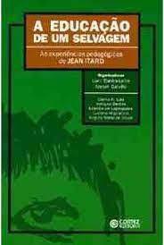 Livro Educação de um Selvagem , A: as Experiências Pedagógicas de Jean Itard Autor Banks-leite, Luci e Izabel Galvão (2000) [usado]