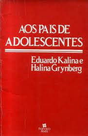 Livro aos Pais de Adolescentes Autor Kalina, Eduardo e Halina (1992) [usado]