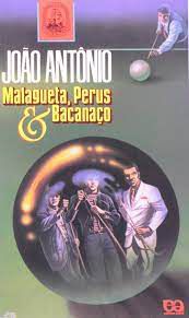 Livro Malagueta, Perus e Bacanaço Autor Antônio, João (1998) [usado]
