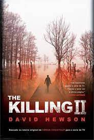 Livro The Killing Ii Autor Hewson, David (2021) [seminovo]