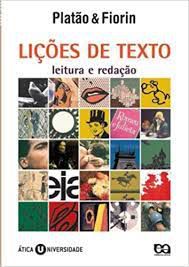 Livro Lições de Texto - Leitura e Redação Autor Platão e Fiorin (2006) [usado]