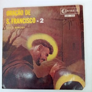Disco de Vinil Oração de São Francisco 2 / Luz e Benção Interprete José Gomes [usado]