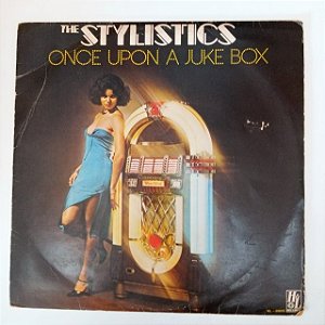 Disco de Vinil The Stylistics - Once Upon a Juke Box Interprete The Stylistics (1976) [usado]