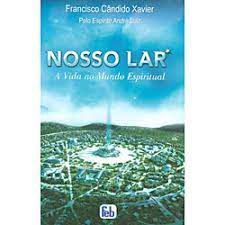 Livro Nosso Lar Autor Xavier, Francisco Cândido (2010) [usado]
