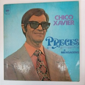 Disco de Vinil Chico Xavier - Preces e Mensagens Interprete Chico Xavier (1973) [usado]