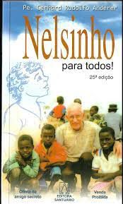 Livro Nelsinho para Todos! Autor Anderer, Pe. Gerhard Rudolfo (2005) [usado]