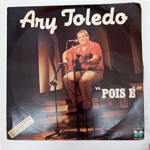 Disco de Vinil Ary Toledo - Pois é Interprete Ary Toledo (1982) [usado]