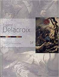 Livro Eugene Delacroix 14 - Colecao Folha Grandes Mestres da Pintura Autor Eugene Delacroix (2007) [usado]