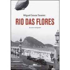 Livro Rio das Flores Autor Tavares, Miguel Sousa (2008) [usado]