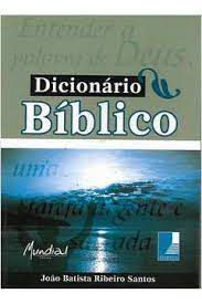 Livro Dicionário Bíblico Autor Santos, João Batista Ribeiro (2011) [usado]