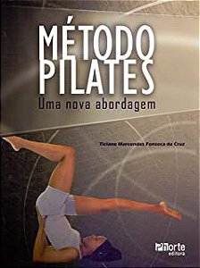 Livro Método Pilates: Uma Nova Abordagem Autor Cruz, Ticiane Marcondes Fonseca da (2013) [usado]