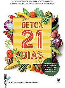 Livro Detox 21 Dias Autor Malhotra, Dr. Aseem e Donal O''neill (2017) [usado]
