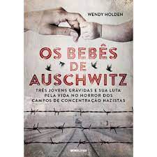 Livro Bebês de Auschwitz, os Autor Holden, Wendy (2015) [usado]