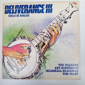 Disco de Vinil Deliverence 3 - Duelo de Banjos Interprete The Dillards , Art Rosenbaum, Marshall Brakman e Tom Paley (1980) [usado]