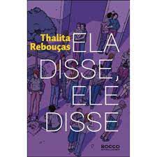 Livro Ela Disse, Ele Disse Autor Rebouças, Thalita (2010) [usado]