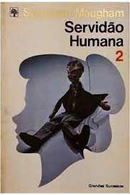 Livro Servidão Humana 2 Autor Maugham, Somerset (1982) [usado]