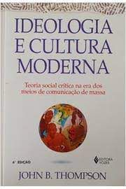 Livro Ideologia e Cultura Moderna Autor Thompson, John B. (1995) [usado]