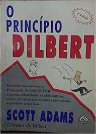 Livro Princípio Dilbert, o Autor Adams, Scott (1997) [usado]