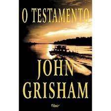 Livro Testamento, o Autor Grisham, John (1999) [usado]