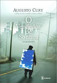 Livro o Vendedor de Sonhos - o Chamado Autor Cury, Augusto (2008) [usado]