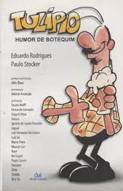 Livro Tulípio: Humor de Botequim Autor Rodrigues, Eduardo e Paulo Stocker (2009) [usado]