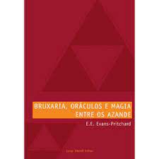 Livro Bruxaria, Oráculos e Magia entre os Azande Autor Evans- Pritchard (2005) [usado]