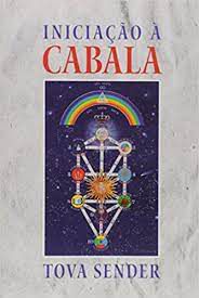 Livro Iniciação À Cabala Autor Sender, Tova (2016) [usado]