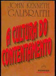 Livro Cultura do Contentamento, a Autor Kenneth, John e Galbraith (1992) [usado]