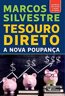 Livro Tesouro Direto: a Nova Poupança Autor Silvestre, Marcos (2016) [usado]